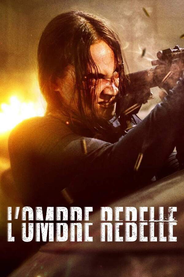 Affiche du film L’Ombre Rebelle.